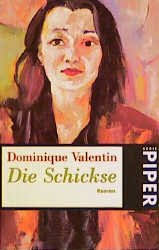 Die Schickse : Roman “ (Dominique Valentin)
