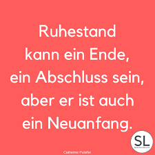 100 Schone Ruhestand Spruche Dankbare Worte Zum Abschied