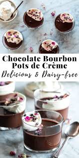 Chocolate Bourbon Pots De Creme Dairy Free Le Petit Eats In 2020