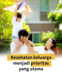 Hampir semua pengertian keluarga yang sudah disebutkan di atas memang benar adanya. Maybank Kesehatan Keluarga Menjadi Prioritas Utama