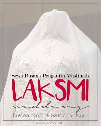 Kamu bisa menemukan penjual sewa gaun pengantin dari seluruh indonesia yang terdekat dari lokasi & wilayah kamu sekarang. Laksmi Wedding Sewa Busana Pengantin Muslimah Bertema Rustic Wulan Kenanga