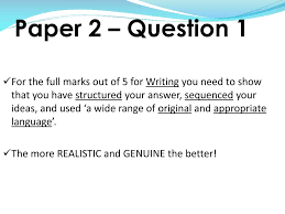 Question paper is most beneficial especially for the preparation of school. Ppt Paper 2 Extended Cambridge Igcse English Language Exam Preparation Powerpoint Presentation Id 3496425