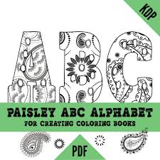 Kdp Alphabet Paisley Coloring Pages Sheets Pdf Abc Letters Colouring Pages For Creating A To Z Coloring Book In 2020 Paisley Coloring Pages Coloring Books Paisley Color
