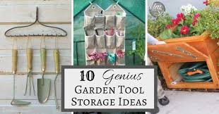 An angled blade makes the shovel ideal for moving piles of soil, sand. 10 Genius Garden Tool Storage Ideas The Handyman S Daughter