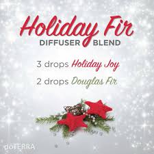 Holiday Fir Diffuser Blend Doterra Holiday Joy Douglas Fir Doterra Diffuser Blends Essential Oil Diffuser Recipes My Essential Oils