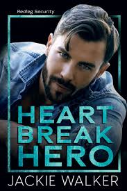 Heartbreak Hero (Redleg Security, #1) by Jackie Walker