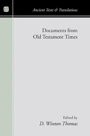 Documents from Old Testament Times (Ancient Texts and Translations):  Thomas, D. Winton: 9781597523578: Amazon.com: Books