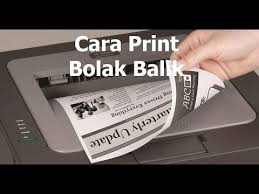 Untuk printer yang sudah mendukung cetak dokumen bolak balik bisa langsung mencetak dokumen. Cara Print Bolak Balik Youtube