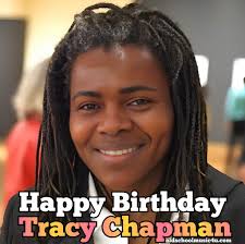 Happy Birthday Tracy Chapman (born March 30, 1964)