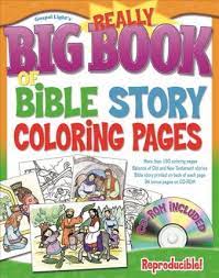 • permission to photocopy granted. The Really Big Book Of Bible Story Coloring Pages Gospel Light 9780830743872