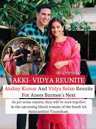 After years, the hit duo akshay kumar and vidya balan are set to come  together once again in an upcoming film directed by anees bazmee. as per  reports, the project is expected