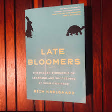 Book Review — Late Bloomers: The Hidden Strengths of Learning and  Succeeding at Your Own Pace | by Arunabh | Medium