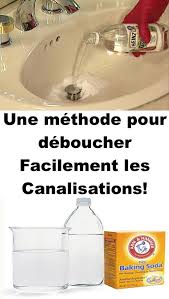 Une Methode Pour Deboucher Facilement Les Canalisations Trucs Et Astuces Maison Canalisation Trucs Et Astuces