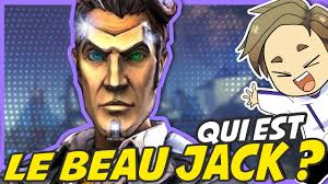 Qui est LE BEAU JACK ? (Borderlands)