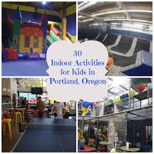 Here are 50 fun, easy and cheap indoor activities for kids. 30 Indoor Activities In Portland Oregon Mommy Travels