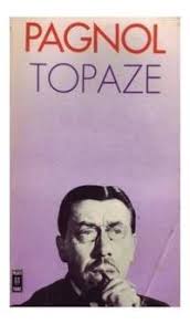 Un jour, nous tournions sur le garlaban. Topaze By Marcel Pagnol Paperback From World Of Books Ltd Sku Gor004753667