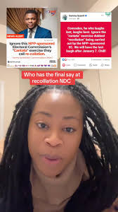 Champion Sammy Gyamfi has spoken who has the final say in Recollation NDC  has a final say after December 7 we shall see