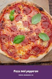 pizza med pepperoni hjemmelavet pizza opskrift mummum dk opskrift opskrifter hjemmelavet pizza madopskrifter