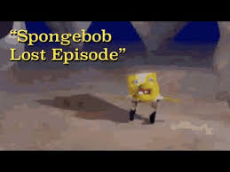We did not find results for: Video Spongebob The Lost Episode