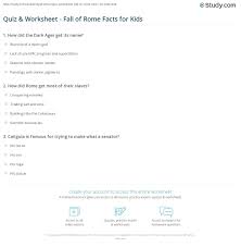 It was surrounded by many rivers which supplied a good source of water. Quiz Worksheet Fall Of Rome Facts For Kids Study Com