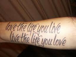 As it was in the beginning one love so shall it be in the end one heart. Arm Tattoo Quotes For Men About Life Novocom Top