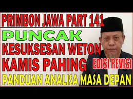 May 01, 2021 · garis hidup rabu pahing menurut primbon weton peruntungan nasib seseorang dipercaya berubah setiap 6 tahun sekali. Puncak Kesuksesan Kelahiran Kamis Pahing Pasca Menikah Panduan Analisa Masa Depan Primbonjsms141 Youtube