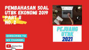 Maybe you would like to learn more about one of these? Pembahasan Soal Utbk Ekonomi 2019 Part Ii No 2 Youtube