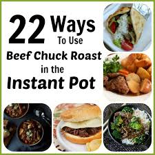 It is one of the more economical cuts of beef. 13 Ways To Use Chuck Roast In The Instant Pot 365 Days Of Slow Cooking And Pressure Cooking