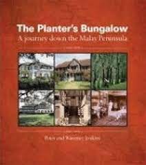 Video tour in universiti malaya. Books Kinokuniya The Planter S Bungalow A Journey Down The Malay Peninsula Jenkins Peter Jenkins Waveney Fee Chen Voon 9789814217316