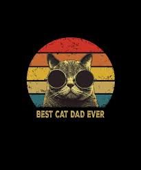Vintage Best Cat Dad Ever T Shirt Cat Daddy Father Gift Men Digital Art By Eboni Dabila