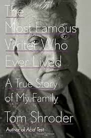 The Most Famous Writer Who Ever Lived: A True Story of My Family: Shroder,  Tom: 9780399174599: Amazon.com: Books