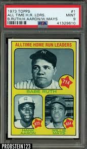 1973 Topps 1 All Time Hr Leaders Babe Ruth Hank Aaron Willie Mays Hof Psa 9 Willie Mays Babe Ruth Baseball