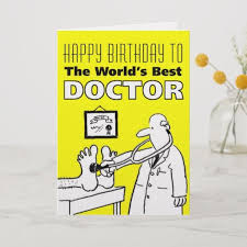 Simple Birthday Wishes For Medical Students The Word S Best Doctor Happy Birthday Card Zazzle Com Happy Birthday Cards Birthday Cards Doctor Birthday