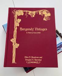 Burgundy Vintages A History From 1845