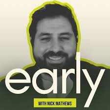 The Early Podcast
