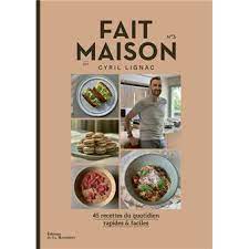 Cyril lignac est un chef cuisinier, pâtissier et animateur de télévision français, né le 5 novembre 1977 à rodez, (aveyron). Fait Maison Tome 3 Fait Maison Numero 3 Par Cyril Lignac Cyril Lignac Broche Achat Livre Ou Ebook Fnac