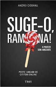 Maybe you would like to learn more about one of these? Suge O Ramona Andrei Ciobanu Amazon De Bucher