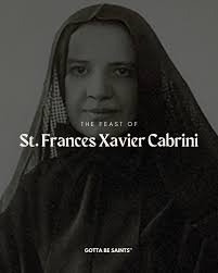 Happy Feast of St. Frances Xavier Cabrini! #gottabesaints #faith #jesus  #catholic