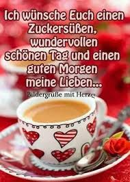 Guten morgen und guten tag, fussels sprüche. Pin Von Viola Schoneck Ehemals Hauf Auf Guten Morgen Guten Morgen Guten Morgen Lustig Guten Morgen Gedicht