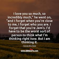 It's not perfect, and i don't think. I Love You So Much So Incredibly Much He Went On And Idlehearts