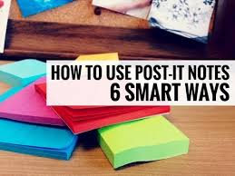 6 Smart Ways To Use Sticky Notes Post It Notes Techniques
