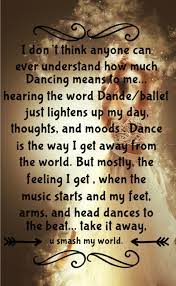 Dance Is My Passion Mood Dance Feelings Words