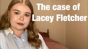 The case of Lacey Fletcher