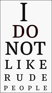 Quotes About Rude Person 61 Quotes