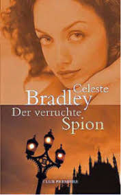 Der verruchte Spion (Royal Four, #1) by Celeste Bradley