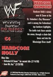 Watch on wwe network st valentines day massacre 1999. Hardcore Holly Gallery Trading Card Database