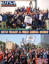 2013 UTSA Track & Field Media Guide by UTSA Athletics Communications