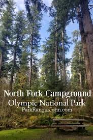 Olympic national park camping reservations. North Fork Campground Olympic National Park Park Ranger John