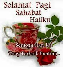 Pin Oleh Idaayusuciani Di Selamat Pagi Kutipan Selamat Pagi Selamat Pagi Pagi