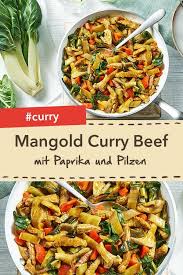 Mangold Curry Beef Ein Schnelles Rezept Mit Rindfleisch Mangold Paprika Und Austernpilzen Das Gelingt Dir Rezepte Leckeres Essen Kochen Lebensmittel Essen